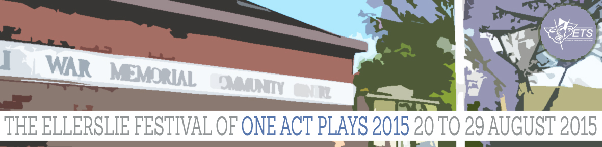 The Ellerslie Festival of One Act Plays 2015